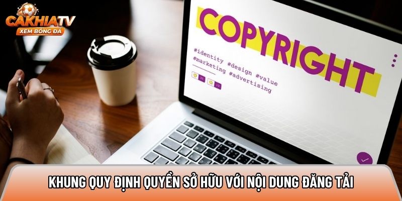 Khung quy định quyền sở hữu với nội dung đăng tải